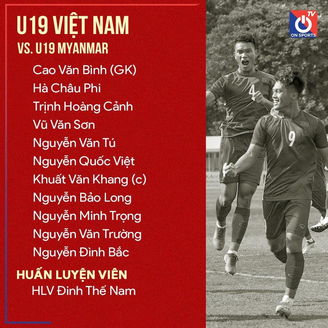 Đội hình ra sân chính thức U19 Việt Nam vs U19 Myanmar, 15h ngày 8/7 (cập nhật) - Ảnh 1