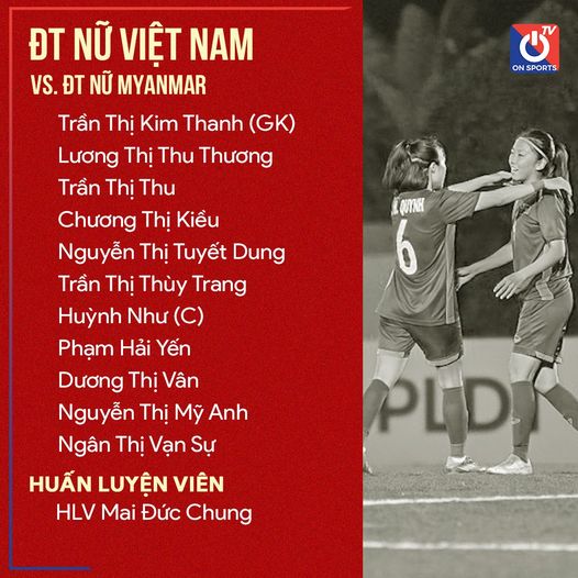 Đội hình ra sân chính thức Nữ Việt Nam vs Nữ Myanmar, 18h ngày 13/7 (cập nhật) - Ảnh 1