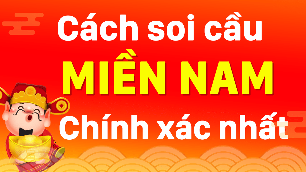 Cách đánh lô miền Nam dễ trúng nhất, 4 bí kíp cao thủ phá đảo bảng lô để hốt bạc tỷ - Ảnh 1