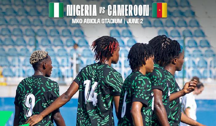 Nhận định, soi kèo nữ Nigeria vs nữ Cameroon, 22h00 ngày 3/6: Chủ nhà ‘ghi điểm’
