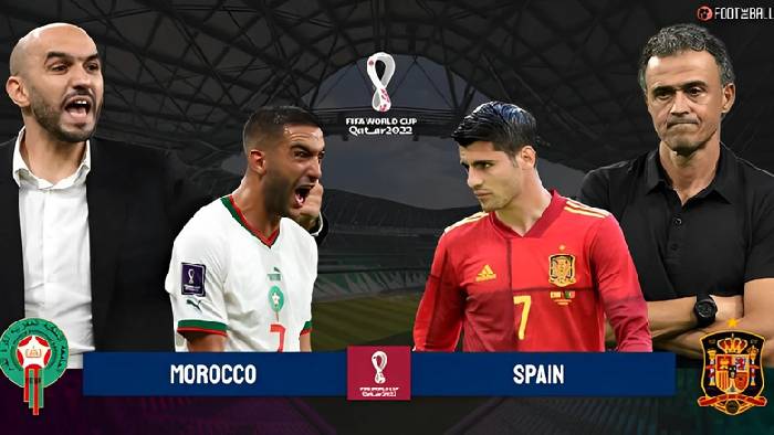 Nhận định, soi kèo Morocco vs Tây Ban Nha, 22h ngày 6/12