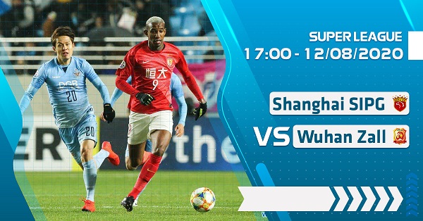 Nhận định Shanghai SIPG vs Wuhan ZALL, 17h00 ngày 12/8
