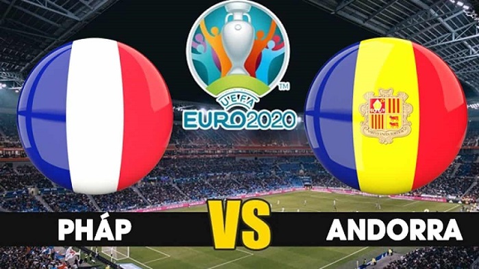 Nhận định bóng đá Pháp vs Andorra, 01h45 ngày 11/9: Thắng nhàn