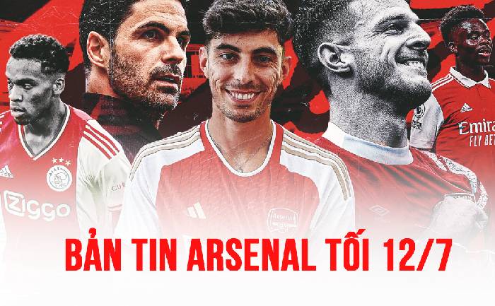 Tin tức tối Arsenal 12/7 : Ngôi sao thất sủng muốn tới Man City, 