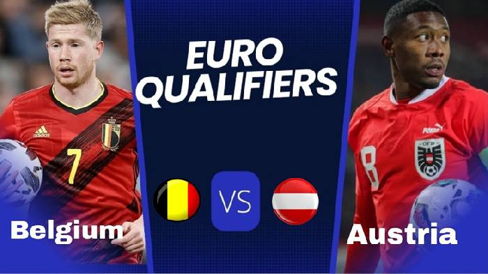Link xem trực tiếp Bỉ vs Áo, 01h45 ngày 18/6, vòng loại EURO 2024