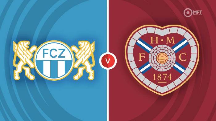 Soi kèo, dự đoán Macao Zurich vs Hearts, 0h ngày 19/8