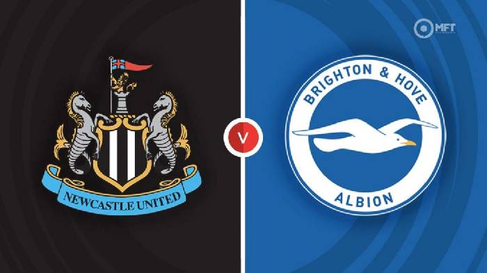 Chuyên gia dự đoán kết quả Newcastle vs Brighton, 01h30 ngày 19/5