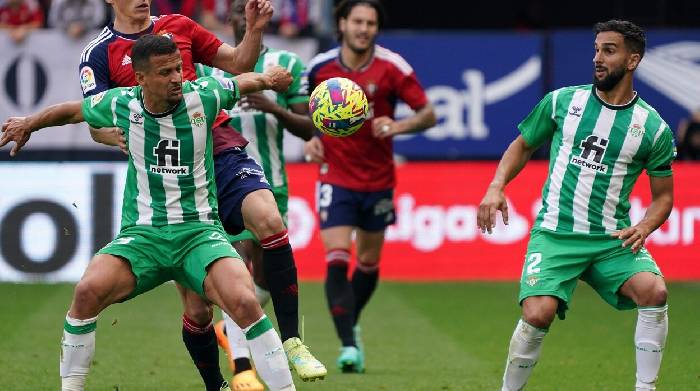 Nhận định, soi kèo Osasuna vs Real Betis, 21h15 ngày 19/10: Điểm tựa El Sadar