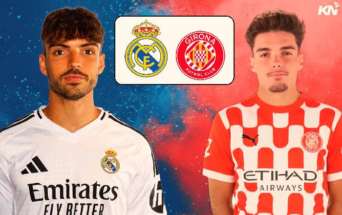 Siêu máy tính dự đoán Real Madrid vs Girona, 22h15 ngày 23/2