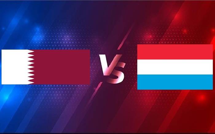Nhận định Qatar vs Luxembourg, 00h00 ngày 25/3