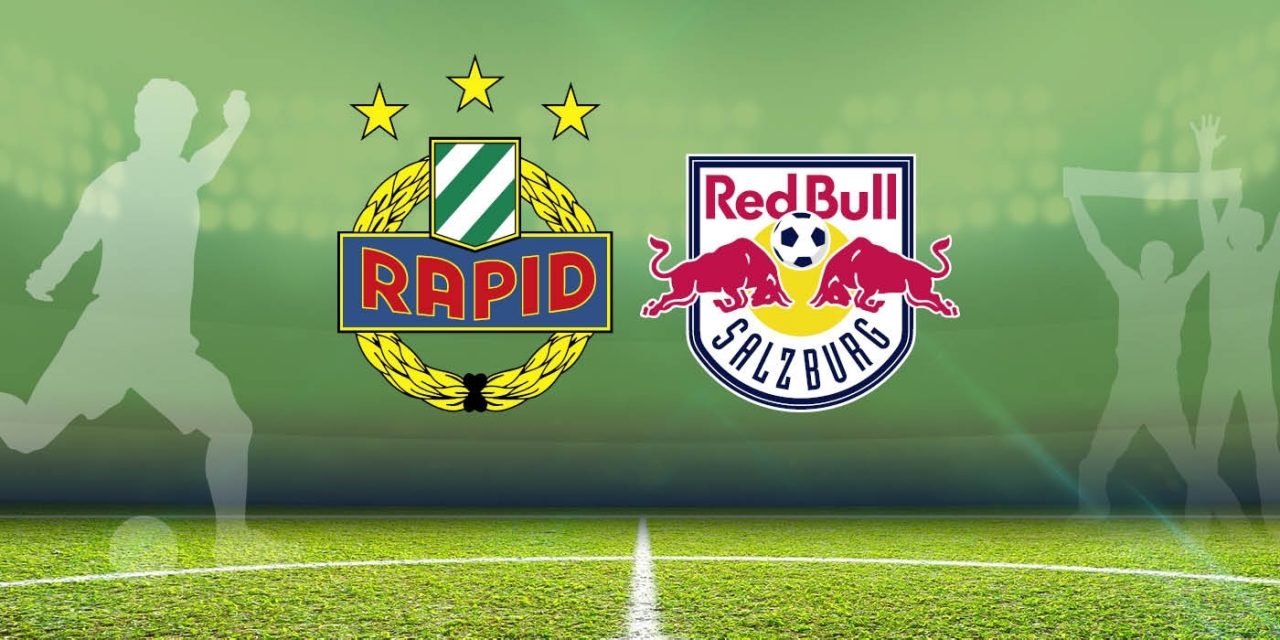 Nhận định Rapid Wien vs Red Bull Salzburg, 1h30 ngày 25/6