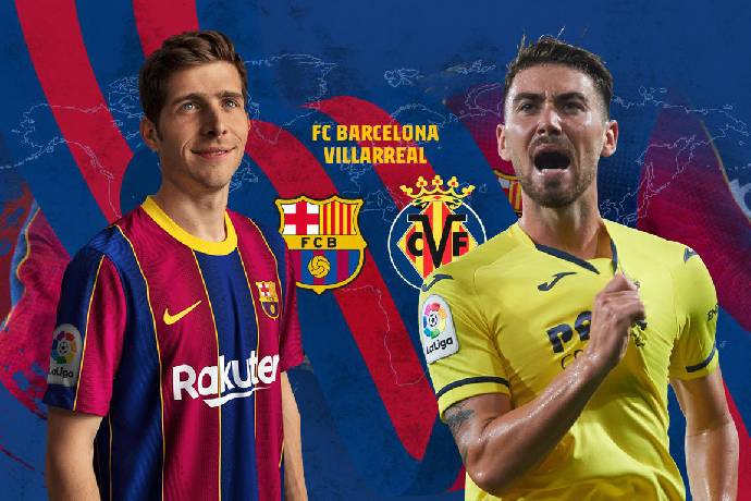 Nhận định, soi kèo Barcelona vs Villarreal, 0h30 ngày 28/1