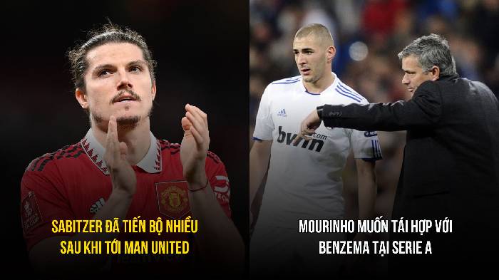 Bản tin tối 27/3: Mourinho muốn tái hợp Benzema; Sabitzer tiến bộ sau khi tới M.U