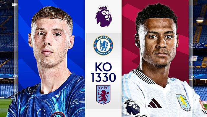 Chuyên gia dự đoán Chelsea vs Aston Villa, 20h30 ngày 1/12