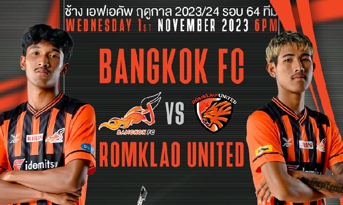 Nhận định, soi kèo Bangkok FC vs Romklao United, 15h00 ngày 1/11