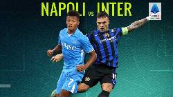 Kèo vàng bóng đá Napoli vs Inter Milan, 00h00 ngày 2/3: Khó cho Nerazzurri