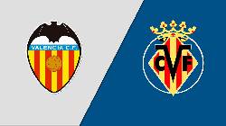 Nhận định, soi kèo Valencia vs Villarreal, 00h30 ngày 4/5 Nhận định, soi kèo Valencia vs Villarreal, 00h30 ngày 4/5