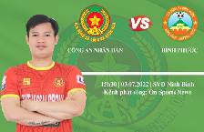 Link xem trực tiếp Công An Nhân Dân vs Bình Phước, 15h30 ngày 2/7