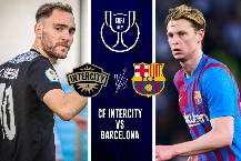 Nhận định, soi kèo Intercity vs Barcelona, 3h ngày 5/1