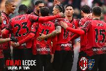 Nhận định, soi kèo AC Milan với Lecce, 20h00 ngày 6/4: Khó tin Rossoneri