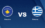 Nhận định Kosovo vs Hy Lạp, 1h45 ngày 7/9