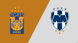 Nhận định, soi kèo Tigres UANL vs Monterrey, 9h ngày 9/8