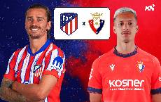 Nhận định, soi kèo Atletico Madrid vs Osasuna, 22h15 ngày 12/01: Thắng vì ngôi đầu