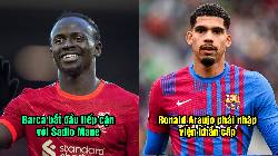 Tin Barca 12/5: Araujo phải nhập viện khẩn cấp; Barca tiếp cận với Sadio Mane