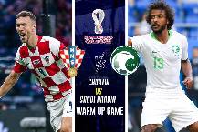 Nhận định, soi kèo Saudi Arabia vs Croatia, 17h ngày 16/11 Nhận định, soi kèo Saudi Arabia vs Croatia, 17h ngày 16/11