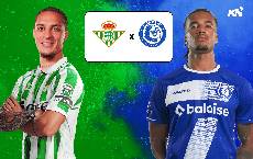 Nhận định, soi kèo Real Betis vs Gent, 00h45 ngày 21/2: Chủ giữ sức