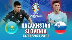 Nhận định, soi kèo Kazakhstan vs Slovenia, 22h ngày 23/3 Nhận định, soi kèo Kazakhstan vs Slovenia, 22h ngày 23/3