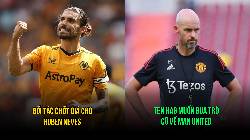 Tin M.U tối 25/3: Ten Hag muốn có trò cũ; Đối tác chốt sổ Ruben Neves Tin M.U tối 25/3: Ten Hag muốn có trò cũ; Đối tác chốt sổ Ruben Neves