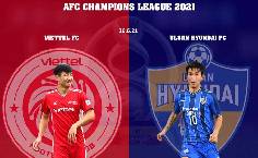 Link xem trực tiếp Viettel vs Ulsan Hyundai, 21h ngày 26/6 Link xem trực tiếp Viettel vs Ulsan Hyundai, 21h ngày 26/6