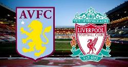 Phân tích kèo hiệp 1 Aston Villa vs Liverpool, 0h30 ngày 27/12 Phân tích kèo hiệp 1 Aston Villa vs Liverpool, 0h30 ngày 27/12