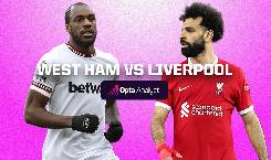 Nhận định, soi kèo West Ham với Liverpool, 18h30 ngày 27/4: Thôi đành ‘buông’…