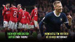 Tin M.U sáng 28/3: Thêm 1 cầu thủ chấn thương; Newcastle quyết có McTominay Tin M.U sáng 28/3: Thêm 1 cầu thủ chấn thương; Newcastle quyết có McTominay